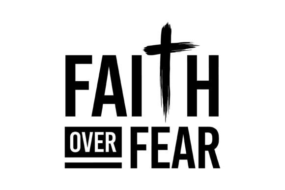 Faith over Fear Cross T-Shirt Designs