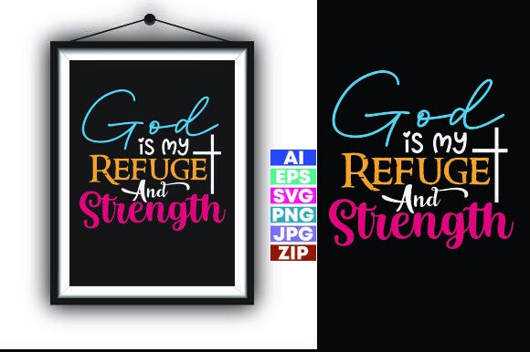 GOD is MY REFUGE and STRENGTH T-Shirt Designs