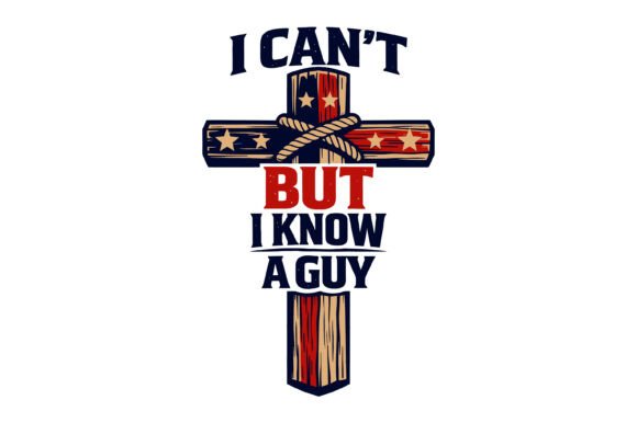 I Can’t but I Know Guy T-Shirt Designs