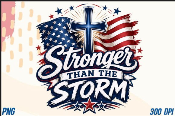Stronger Than the Storm Cross USA PNG for T-Shirt Designs