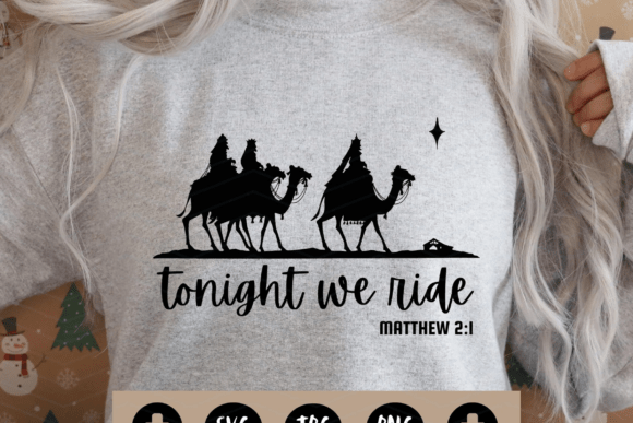 Tonight We Ride Matthew 2 1 PNG