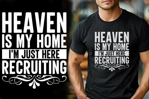 Vintage Heaven Is My Home I M Just Here T-Shirt Designs